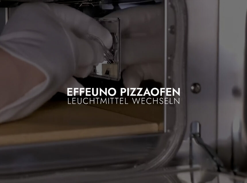 Leuchtmittel wechseln beim EFFEUNO Pizzaofen