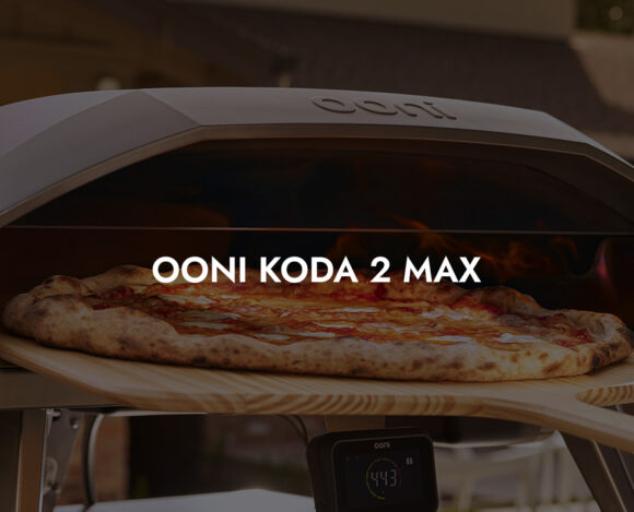 Ooni Koda 2 Max: Der ultimative Gas-Pizzaofen für deine Outdoor-Küche