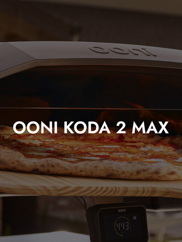 Ooni Koda 2 Max: Der ultimative Gas-Pizzaofen für deine Outdoor-Küche