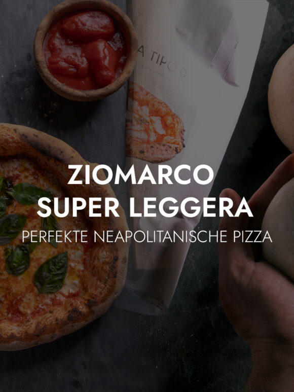 Perfekte Neapolitanische Pizza: Profi-Tipps mit ZIOMARCO Super Leggera Pizzamehl!