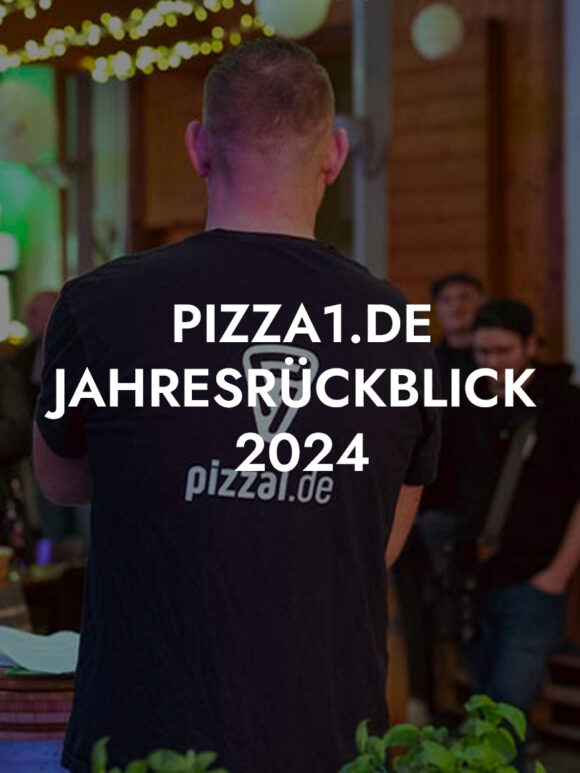 Der pizza1.de-Jahresrückblick 2024